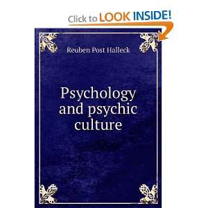 Psychology and psychic culture Reuben Post Halleck Books