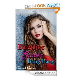 Brother Sister Bang Bang Raquel Rogue  Kindle Store