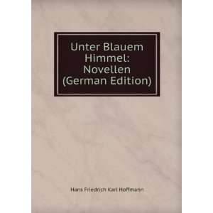   Himmel Novellen (German Edition) Hans Friedrich Karl Hoffmann Books