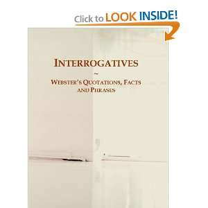  Interrogatives Websters Quotations, Facts and Phrases 