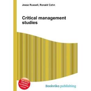 Critical management studies Ronald Cohn Jesse Russell  