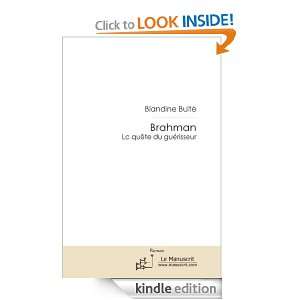 Brahman La quête du guérisseur (French Edition) Blandine Bulté 