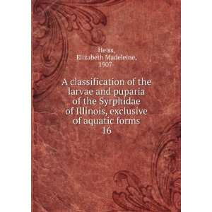   of aquatic forms. 16 Elizabeth Madeleine, 1907  Heiss Books