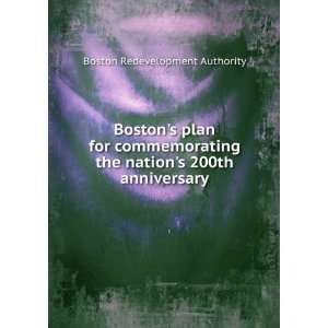   the nations 200th anniversary Boston Redevelopment Authority Books
