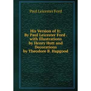  Version of It By Paul Leicester Ford . with Illustrations by Henry 