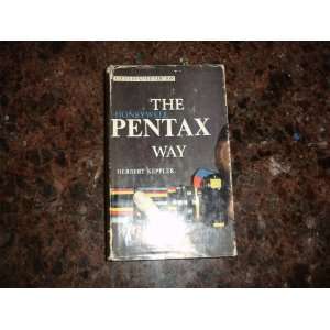  The Honeywell Pentax Way Herbert Keppler Books