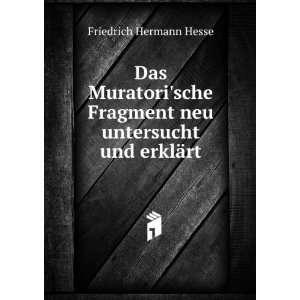   Fragment neu untersucht und erklÃ¤rt Friedrich Hermann Hesse Books