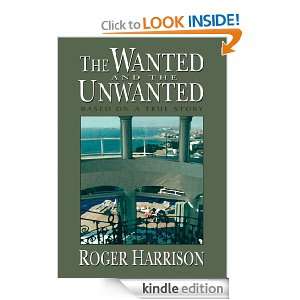 THE WANTED AND THE UNWANTED ROGER HARRISON  Kindle Store