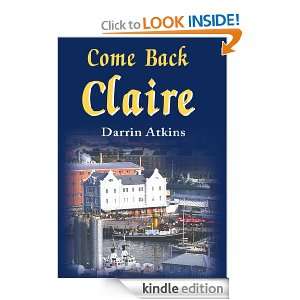 Come Back Claire Darrin Atkins  Kindle Store