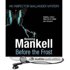  Before the Frost An Inspector Wallander Mystery (Audible 