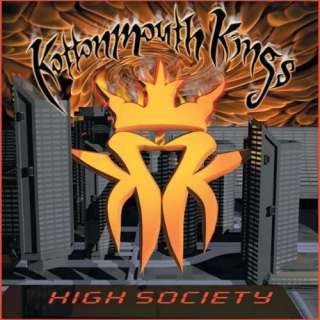  High Society [Explicit] Kottonmouth Kings