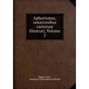   , Notationibus Variorum Illustrati, Volume 2 Hippocrates Books
