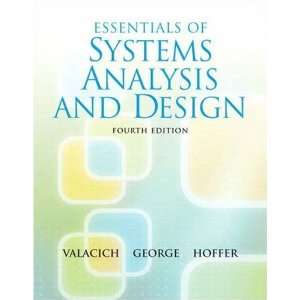  By Joseph Valacich, Joey George, Jeff Hoffer Essentials 