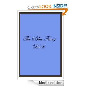 The Blue Fairy Book Andrew Lang  Kindle Store