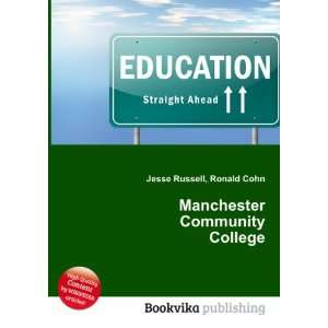 Manchester Community College Ronald Cohn Jesse Russell  