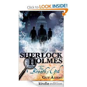 Sherlock Holmes The Breath of God Guy Adams  Kindle 