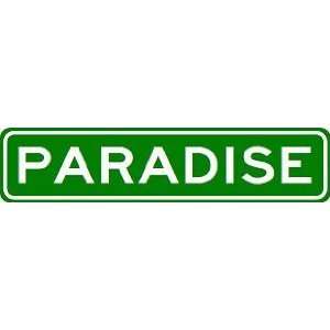 PARADISE City Limit Sign   High Quality Aluminum