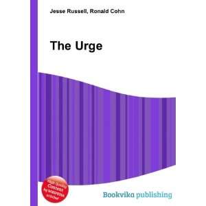  The Urge Ronald Cohn Jesse Russell Books