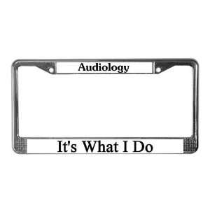  Audiologist Doctor License Plate Frame by  