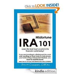 IRA MISFORTUNE 101Learn the best kept secrets in the financial world 