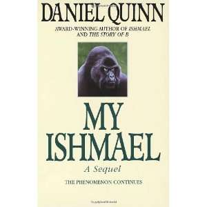  My Ishmael [Paperback] Daniel Quinn Books
