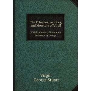   Notes and a Lexicon /c by George. George Stuart Virgil Books