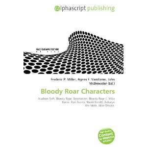  Bloody Roar Characters (9786132740632) Books