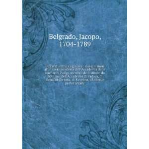   dellAccademia delle Scienze di . Jacopo Belgrado Books