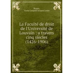   siÃ¨cles (1426 1906) Victor Leopold Jacques Louis Brants Books