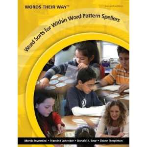 Words Their Way Word Sorts for Within Word Pattern Spellers [WORDS 