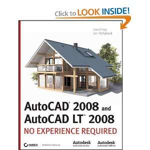  AutoCAD 2008 and AutoCAD LT 2008 No Experience Required 