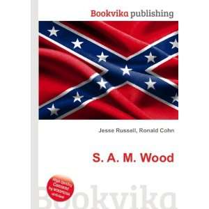  S. A. M. Wood Ronald Cohn Jesse Russell Books