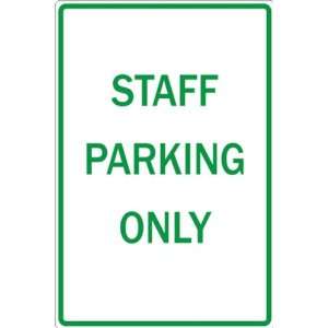 Zing Eco Parking Sign, STAFF PARKING ONLY, 12 Width x 18 Length 