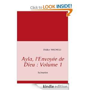 Ayla, lEnvoyée de Dieu  Volume 1 Scénarios (French Edition 