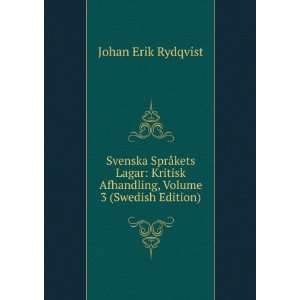   Afhandling, Volume 3 (Swedish Edition) Johan Erik Rydqvist Books