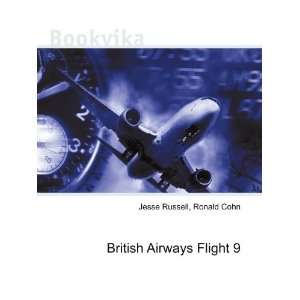  British Airways Flight 9 Ronald Cohn Jesse Russell Books