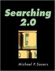 Searching 2.0, (155570607X), Michael P. Sauers, Textbooks   Barnes 