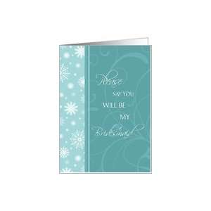 Bridesmaid Invitation Winter Wedding Card   Turquoise Snowflakes Card