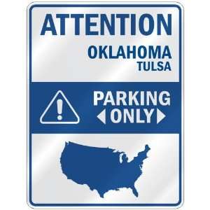   TULSA PARKING ONLY  PARKING SIGN USA CITY OKLAHOMA