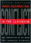 Conflict in the Classroom The Education of at Risk and Troubled 