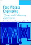 Food Process Engineering Theory and Laboratory Experiments 
