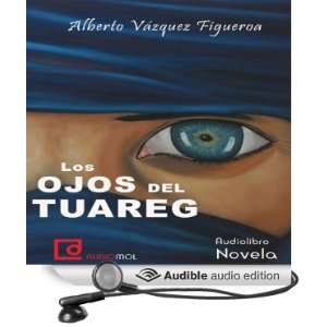 Los ojos del tuareg [The Eyes of the Tuareg] [Unabridged] [Audible 