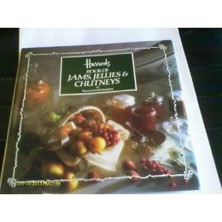Harrods Book of Jams, Jellies and Chutneys by Rosamond Richardson 