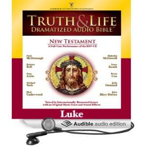 Truth and Life Dramatized Audio Bible New Testament Luke