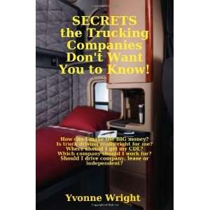  Secrets the Trucking Companies Dont Want You to Know 