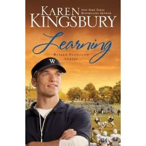    Learning (Bailey Flanigan) [Paperback] Karen Kingsbury Books