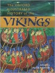 The Oxford Illustrated History of the Vikings, (0192854348), Peter 