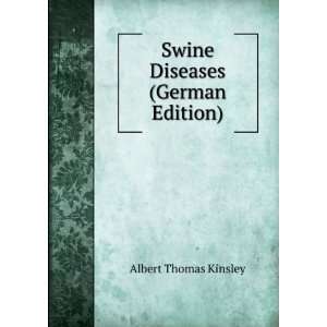  Swine Diseases (German Edition) Albert Thomas Kinsley 