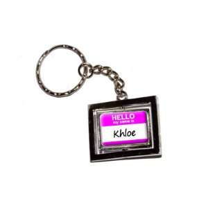  Hello My Name Is Khloe   New Keychain Ring Automotive