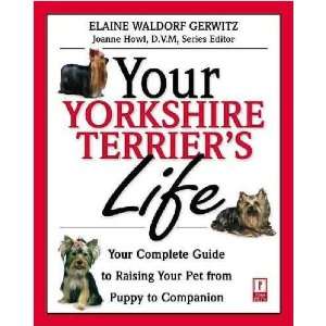 Your Yorkshire Terriers Life **ISBN 9780761525356 